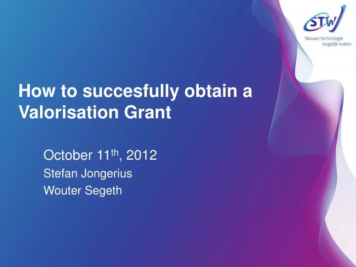 how to succesfully obtain a valorisation grant