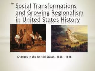 Social Transformations and Growing Regionalism in United States History