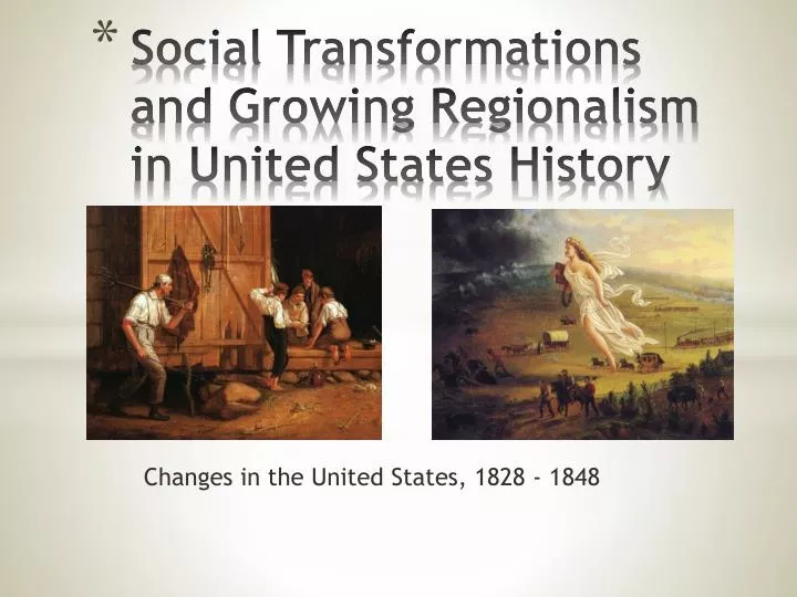 social transformations and growing regionalism in united states history