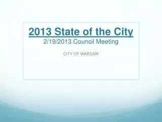 2013 State of the City 2/19/2013 Council Meeting