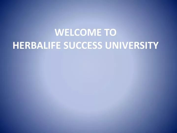 welcome to herbalife success university