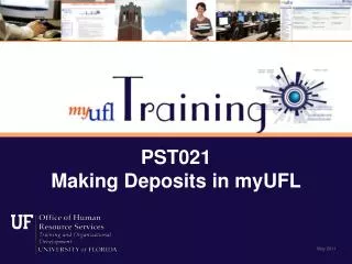 PST021 Making Deposits in myUFL