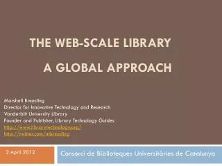 The web-scale library