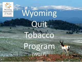 Wyoming Quit Tobacco Program (WQTP)