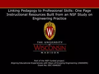 Linking Pedagogy to Professional S kills: One P age I nstructional R esources B uilt from an NSF Study on Eng