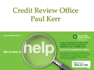 Credit Review Office Paul Kerr