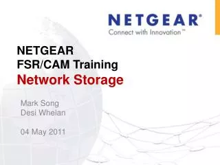 NETGEAR FSR/CAM Training Network Storage