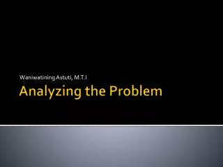 Analyzing the Problem