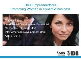 Chile Emprendedoras : Promoting Women in Dynamic Business