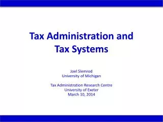 Tax Administration and Tax Systems