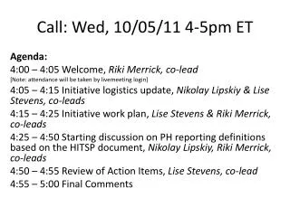 Call: Wed, 10/05/11 4-5pm ET