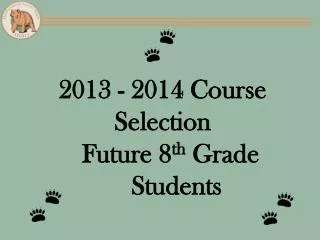 2013 - 2014 Course Selection
