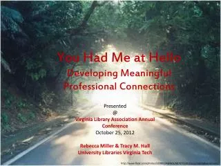 You H ad Me at Hello Developing Meaningful Professional Connections