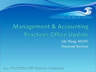 Management &amp; Accounting Practices Office Update