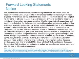 Forward Looking Statements Notice