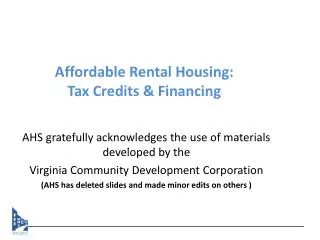 Affordable Rental Housing: Tax Credits &amp; Financing