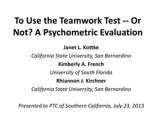 To Use the Teamwork Test -- Or Not? A Psychometric Evaluation