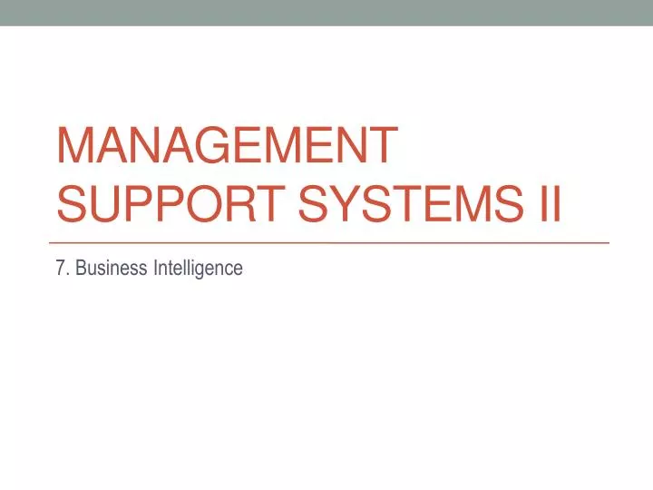 management support systems ii