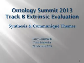 Ontology Summit 2013 Track B Extrinsic Evaluation