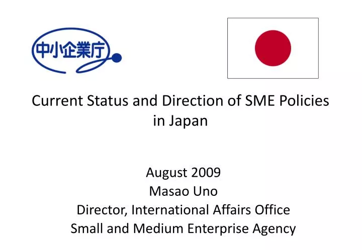 current status and direction of sme policies in japan