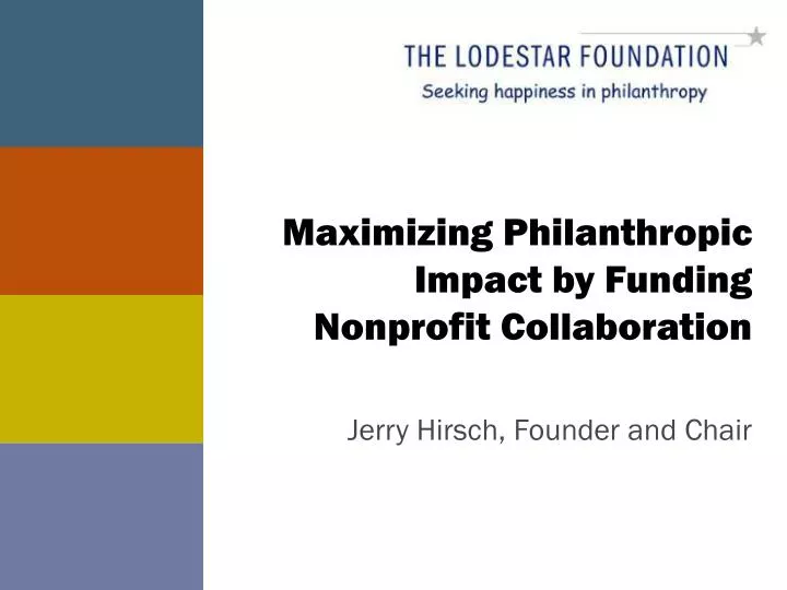 maximizing philanthropic impact by funding nonprofit collaboration