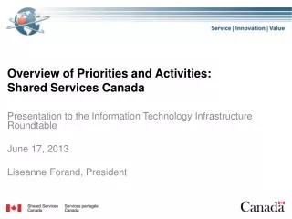 Overview of Priorities and Activities: Shared Services Canada