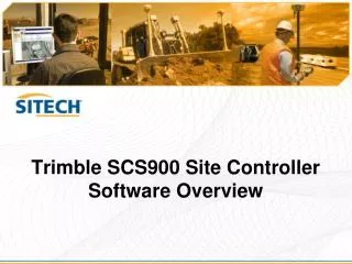 Trimble SCS900 Site Controller Software Overview