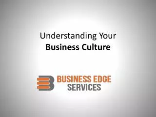Understanding Your Business Culture