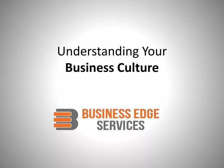 understanding your business culture
