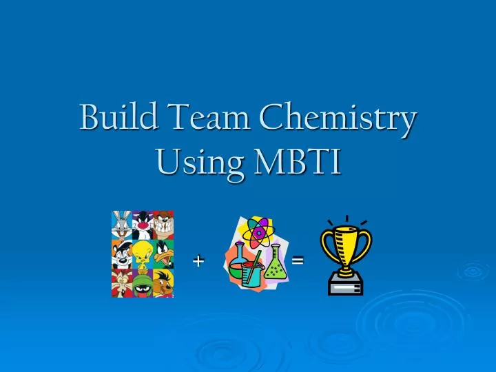 build team chemistry using mbti