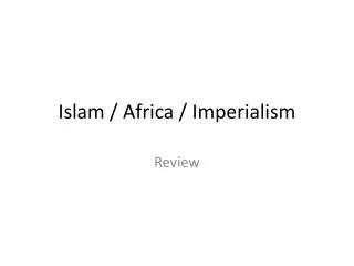 Islam / Africa / Imperialism