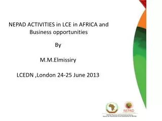 NEPAD ACTIVITIES in LCE in AFRICA and Business opportunities