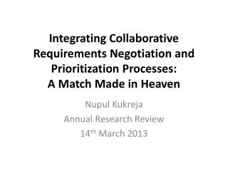 Integrating Collaborative Requirements Negotiation and Prioritization Processes: A Match Made in Heaven