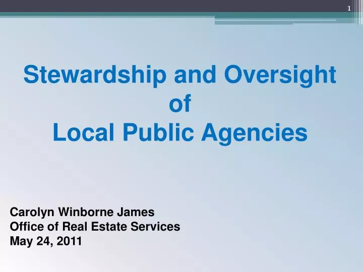 stewardship and oversight of local public agencies