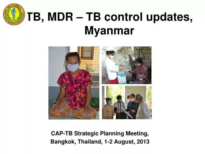 tb mdr tb control updates myanmar