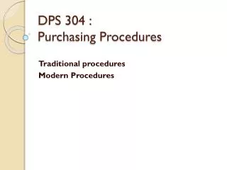 DPS 304 : Purchasing Procedures