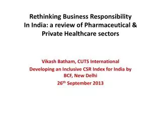 Rethinking Business Responsibility In India: a review o f Pharmaceutical &amp; Private Healthcare sectors