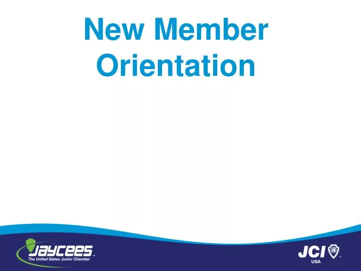 new member orientation