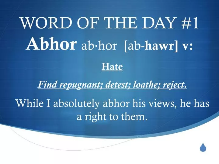 word of the day 1 abhor ab hor ab hawr v