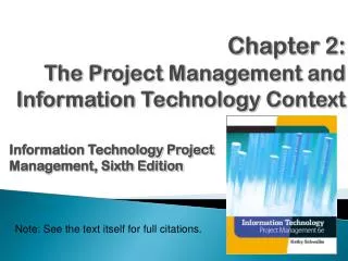 Chapter 2 : The Project Management and Information Technology Context