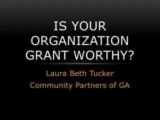 Is your organization grant worthy?
