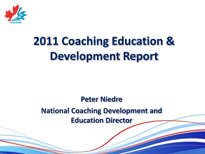 2011 coaching education development report