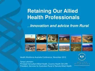Retaining Our Allied Health Professionals … Innovation and advice from Rural