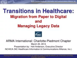 Transitions in Healthcare : Migration from Paper to Digital and Managing Legacy Data