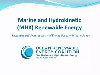 Marine and Hydrokinetic (MHK) Renewable Energy