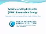 Marine and Hydrokinetic (MHK) Renewable Energy - slide 1