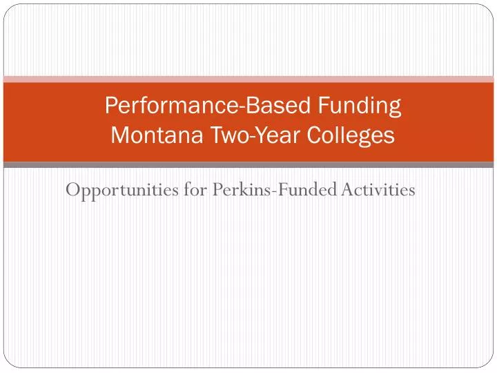 performance based funding montana two year colleges