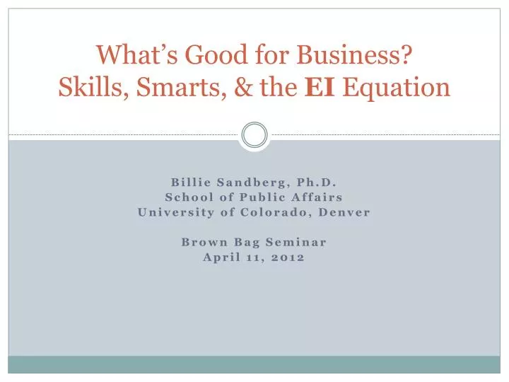 what s good for business skills smarts the ei equation