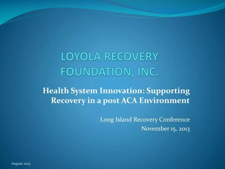loyola recovery foundation inc