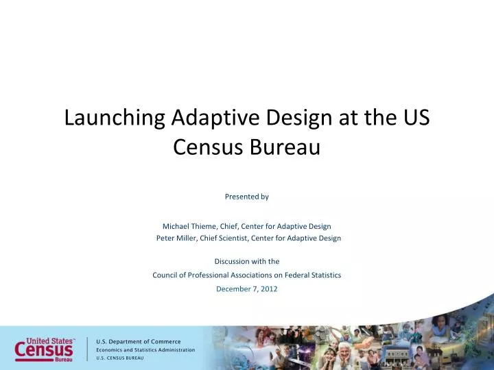 launching adaptive design at the us census bureau